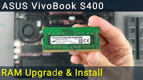 Asus VivoBook S400CA RAM Upgrade and Installation Guide.